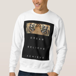 Sweatshirt Citation Motivationnelle Modèle Tiger Oeil moderne
