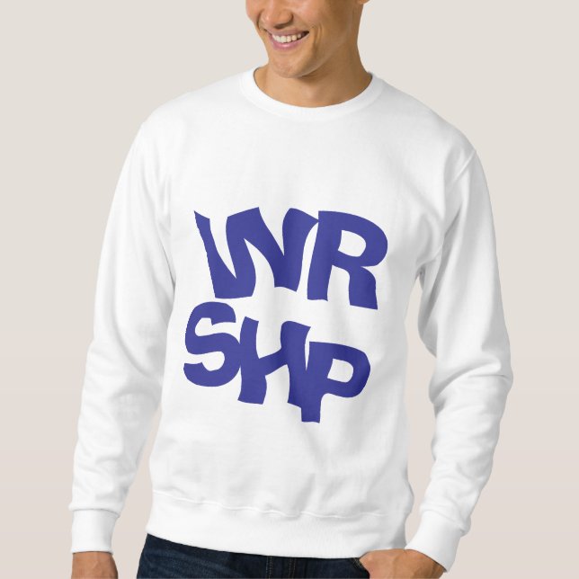 Sweatshirt Citation WORSHIP (Devant)