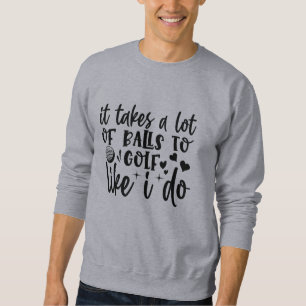 Sweatshirt Citations de golf amusantes