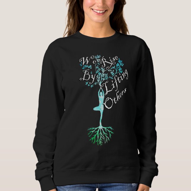 Sweatshirt Citations Inspirationnelles Que Nous Augmentons En (Devant)