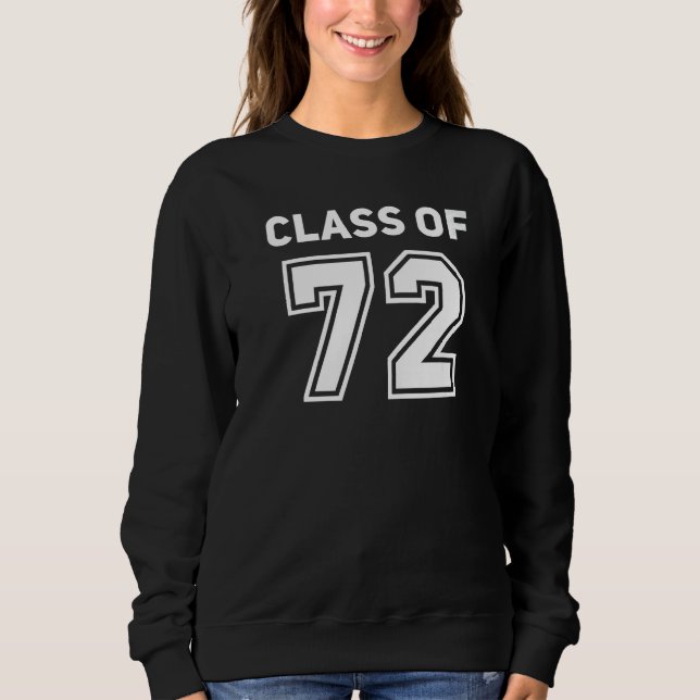 Sweatshirt Class Of 1972 College Highschool Reunion Class Of  (Devant)