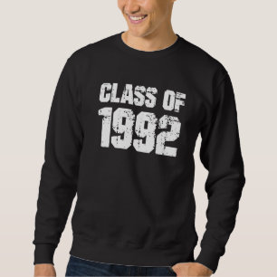 Sweatshirt Classe De 1992 Lycée College Graduation Reuni