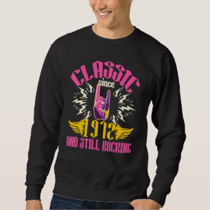 Sweatshirt Classic Since 1972 et Still Rocking Retro Vintag
