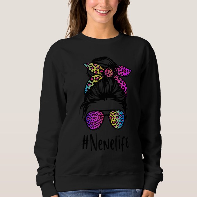 Sweatshirt Classy Nene life Messy Bun Rainbow Leopard Mother' (Devant)
