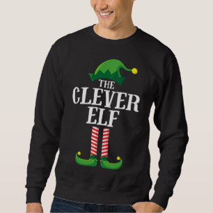 Sweatshirt Clever Elf Matching Family Christmas Party