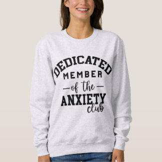 Sweatshirt Club d'anxiété drôle
