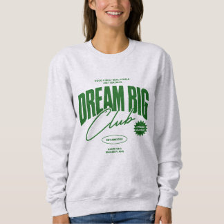 Sweatshirt Club des Grands Rêves