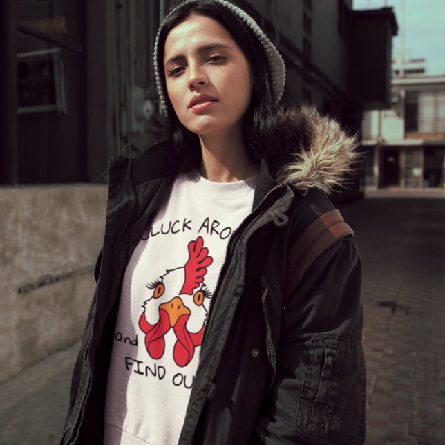 Sweatshirt Cluck Around and Find Chicken Hen Funny (Créateur téléchargé)