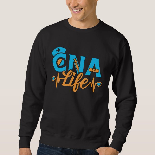 Sweatshirt CNA Life Certified Nursing Assistant Appreciation (Devant)