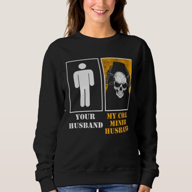 Sweatshirt Coal Miner Mining Mine Worker 3 (Devant)