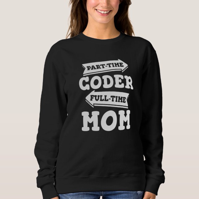 Sweatshirt Coder Mom Software Engineer Developer Coding Progr (Devant)