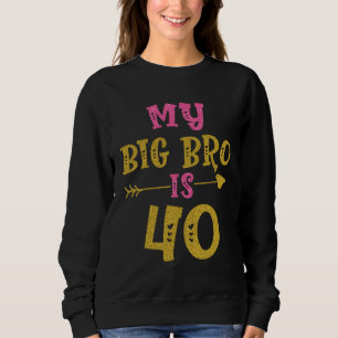 Sweatshirt Cœur 40e anniversaire pour grand frère de sœur Bro