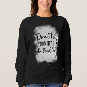 Sweatshirt Coeur Être Troublée Bible Chrétienne Verse Religie