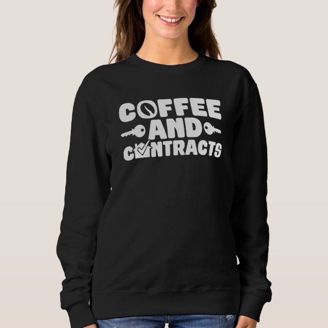 Sweatshirt Coffee And Contracts Broker Realtors (Devant)