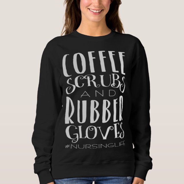 Sweatshirt COFFEE and RUBBER   Women  Cool Nurse (Devant)