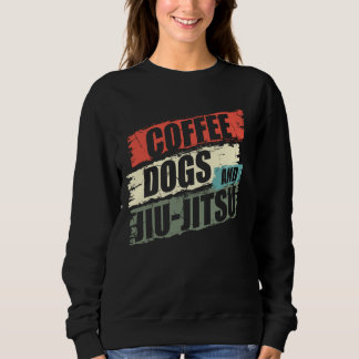 Sweatshirt Coffee Dogs Jiu Jitsu BJJ Dogs 2