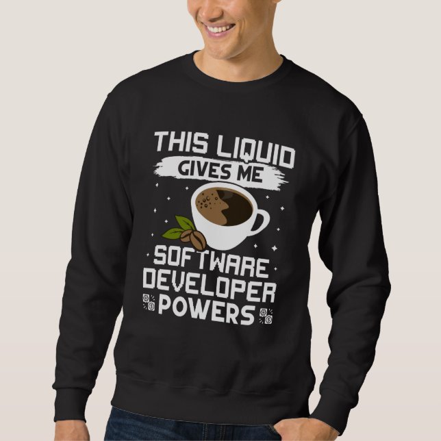 Sweatshirt Coffee Gives Me Software Developer Powers (Devant)