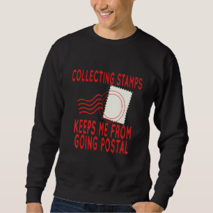 Sweatshirt Collecte De Timbres Pour Ne Pas Aller Postal Timbr