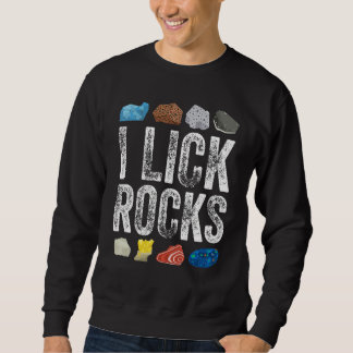 Sweatshirt Collection de roches Je lèche les roches Collectio