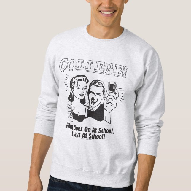 Sweatshirt College : Ce Qui Se Passe Dans Les Séjours Scolair (Devant)