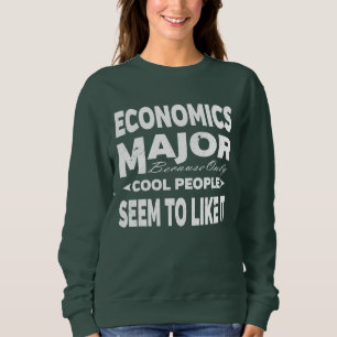 Sweatshirt Collège D'Économie Major Seulement Les Cool L'Appr
