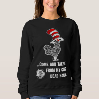 Sweatshirt Come And Take It From My Cold Dead Hands Cocky Roo