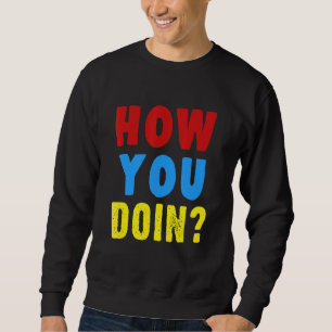 Sweatshirt Comment tu fais les amis de la famille à la Réunio