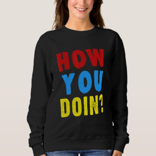 Sweatshirt Comment tu fais les amis de la famille à la Réunio