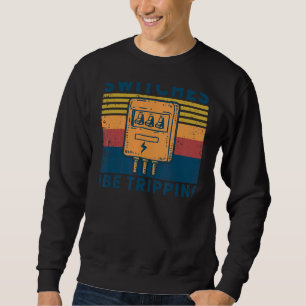 Sweatshirt Commutateurs être Trippin Vintage Electrician Fuse