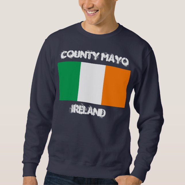 Sweatshirt Comté de Mayo, Irlande avec drapeau irlandais (Devant)