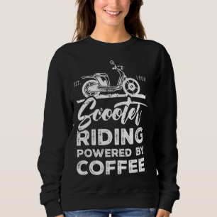Sweatshirt Conducteur de scooter Mobylette Conduisant Dicton