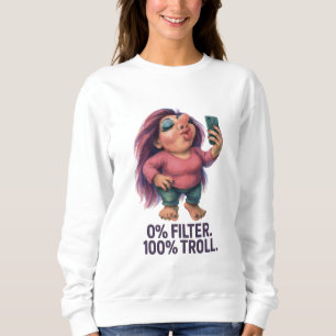 Sweatshirt Confiance Troll Influencer Fierceful Fabulous