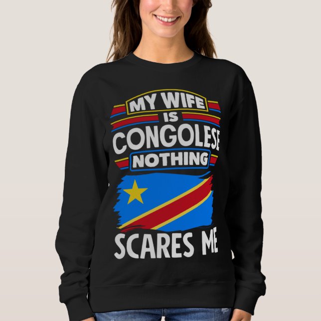 Sweatshirt Congolese DR Congo Congolese Flag Congolese Wife (Devant)