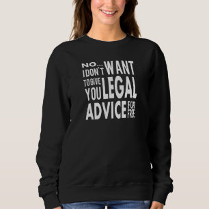 Sweatshirt Conseil juridique gratuit - Citation drôle d'avoca