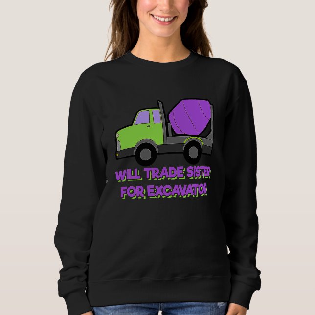 Sweatshirt Construction Vehicles Will Trade Sister For Excava (Devant)