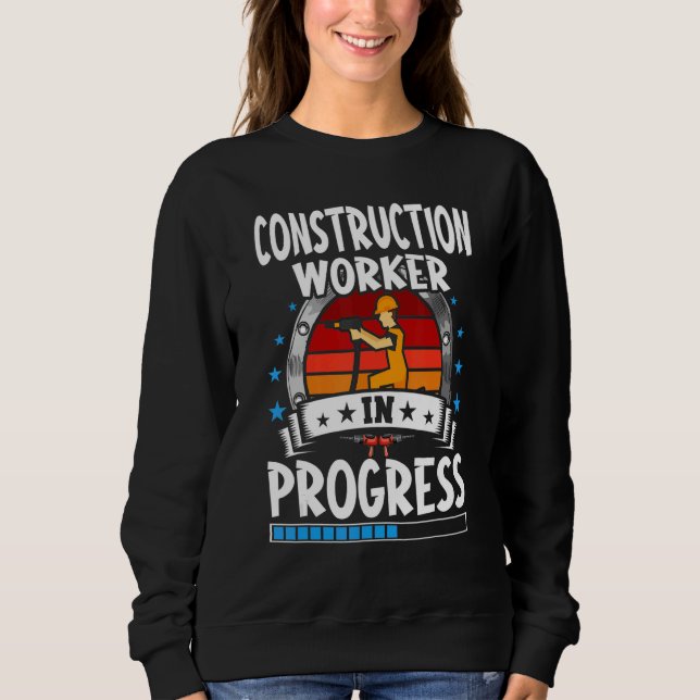Sweatshirt Construction Worker In Progress Trainee Student (Devant)