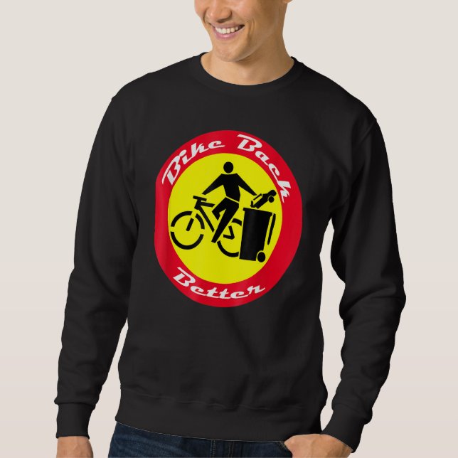 Sweatshirt Construisez de meilleurs pédales de pompe pas gaz  (Devant)