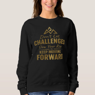 Sweatshirt Continuez d'aller de l'avant