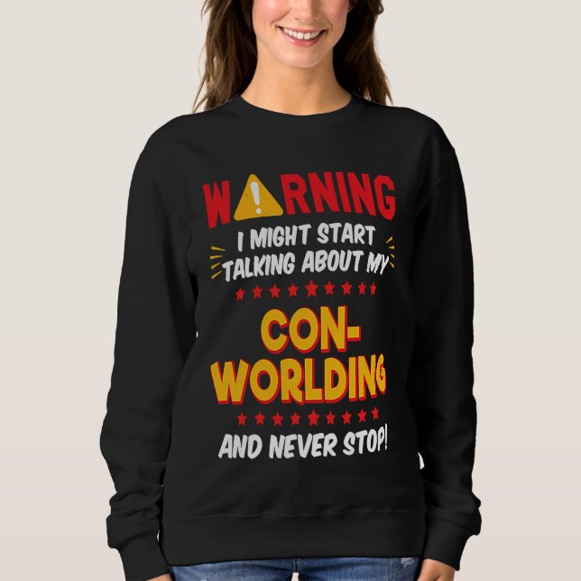 Sweatshirt Conworld World Building Joke Graphic (Devant)