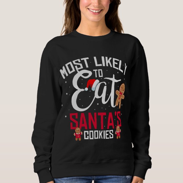 Sweatshirt Cookies Père Noël Drôle Les Plus Susceptibles De M (Devant)