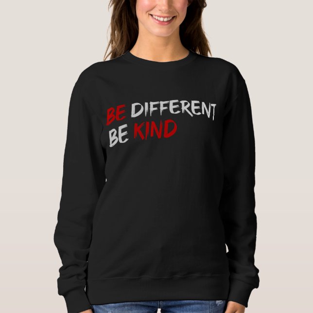 Sweatshirt Cool Be Different Be Genre Design Be Different Be  (Devant)