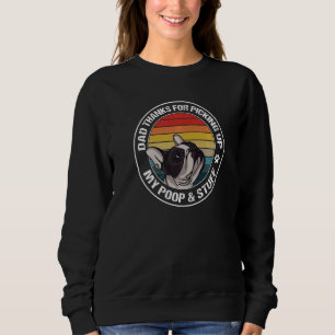 Sweatshirt Cool Chien Papa Merci D'Avoir Ramassé Mon Père Poo
