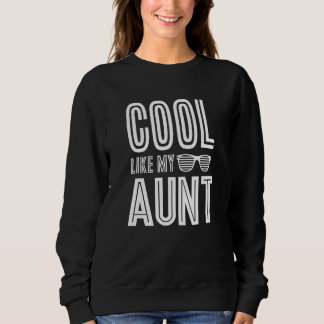 Sweatshirt Cool Comme Ma Tante Retro Matching Famille Tribu 1