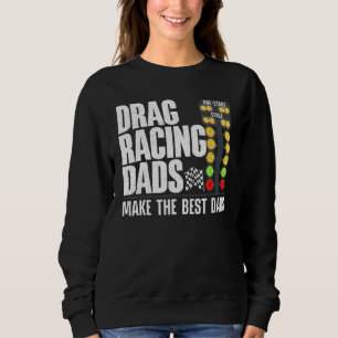 Sweatshirt Cool Drag Racing Art Pour Hommes Papa Drag Racer R
