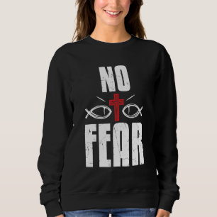 Sweatshirt Cool N'ayez Pas Peur Croix-Rouge Religion Foi Croi