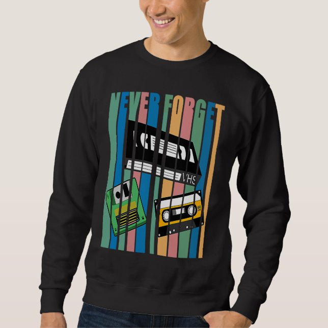 Sweatshirt Cool Never Forget T  I VHS Cassette Diskette Video (Devant)