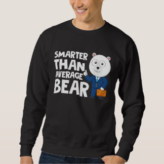 Sweatshirt Cool Smarter Than Average Bear Polar Bear