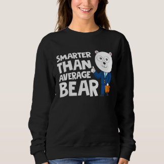 Sweatshirt Cool Smarter Than Average Bear Polar Bear