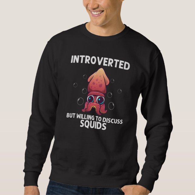 Sweatshirt Cool Squid For Men Women Octopus Biology Sea Anima (Devant)