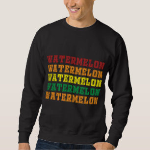 Sweatshirt Cool Watermelon Lettrage design Eté Watermelon